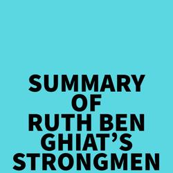 Summary of Ruth Ben-Ghiat's Strongmen