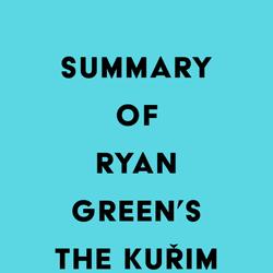 Summary of Ryan Green's The Kuřim Case