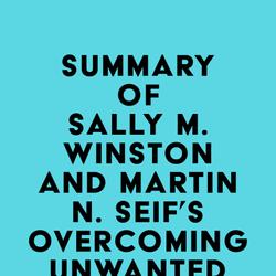 Summary of Sally M. Winston and Martin N. Seif 's Overcoming Unwanted Intrusive Thoughts