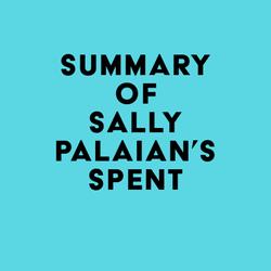 Summary of Sally Palaian's Spent