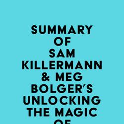 Summary of Sam Killermann & Meg Bolger's Unlocking the Magic of Facilitation