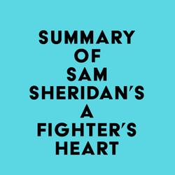 Summary of Sam Sheridan's A Fighter's Heart