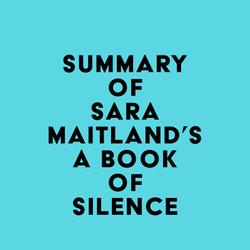 Summary of Sara Maitland's A Book of Silence