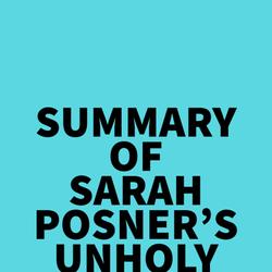 Summary of Sarah Posner's Unholy