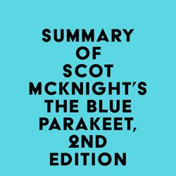 Summary of Scot McKnight's The Blue Parakeet, 2nd Edition