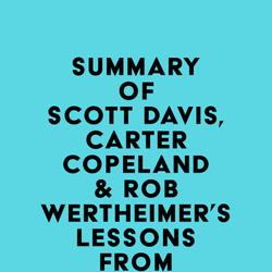 Summary of Scott Davis, Carter Copeland & Rob Wertheimer's Lessons from the Titans