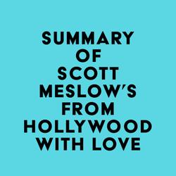 Summary of Scott Meslow's From Hollywood with Love