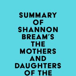 Summary of Shannon Bream's The Mothers and Daughters of the Bible Speak