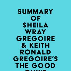 Summary of Sheila Wray Gregoire & Keith Ronald Gregoire's The Good Guy's Guide to Great Sex