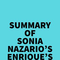 Summary of Sonia Nazario's Enrique's Journey