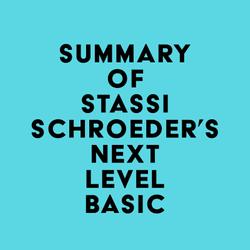 Summary of Stassi Schroeder's Next Level Basic