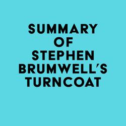 Summary of Stephen Brumwell's Turncoat