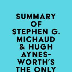 Summary of Stephen G. Michaud & Hugh Aynesworth's The Only Living Witness