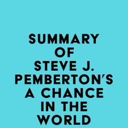 Summary of Steve J. Pemberton's A Chance in the World