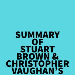 Summary of Stuart Brown & Christopher Vaughan's Play