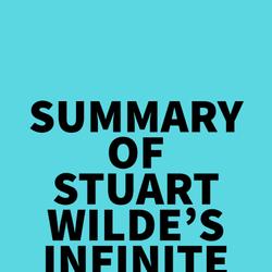 Summary of Stuart Wilde's Infinite Self