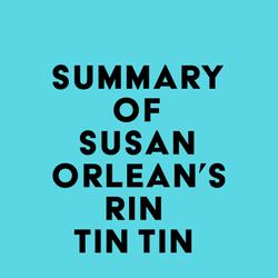 Summary of Susan Orlean's Rin Tin Tin