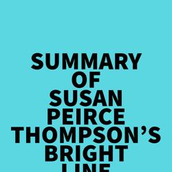 Summary of Susan Peirce Thompson's Bright Line Eating