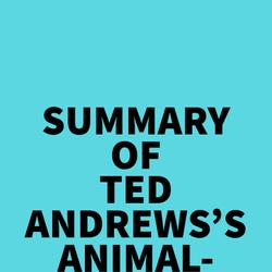 Summary of Ted Andrews's Animal-Speak