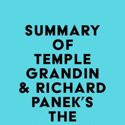 Summary of Temple Grandin & Richard Panek's The Autistic Brain