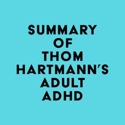 Summary of Thom Hartmann's Adult ADHD