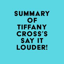 Summary of Tiffany Cross's Say It Louder!