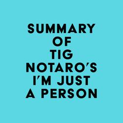 Summary of Tig Notaro's I'm Just a Person