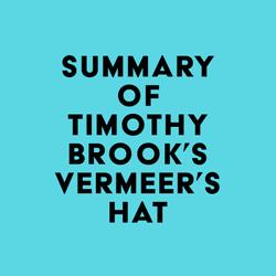 Summary of Timothy Brook's Vermeer's Hat