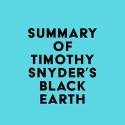 Summary of Timothy Snyder's Black Earth