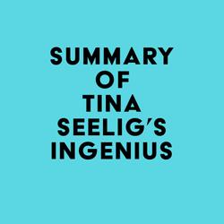 Summary of Tina Seelig's inGenius