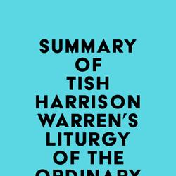 Summary of Tish Harrison Warren's Liturgy of the Ordinary