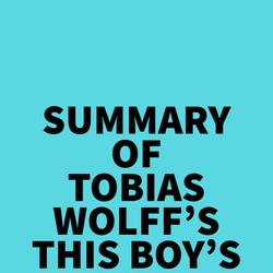 Summary of Tobias Wolff's This Boy's Life