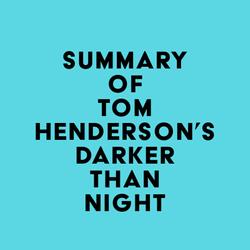 Summary of Tom Henderson's Darker than Night