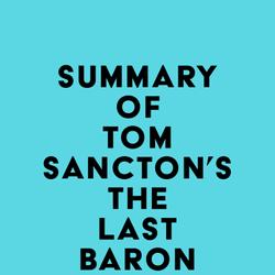 Summary of Tom Sancton's The Last Baron