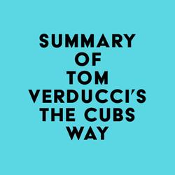 Summary of Tom Verducci's The Cubs Way