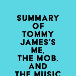 Summary of Tommy James's Me, the Mob, and the Music