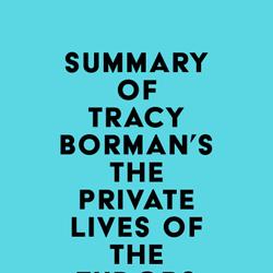 Summary of Tracy Borman's The Private Lives of the Tudors