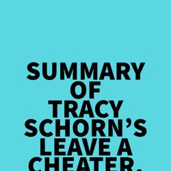 Summary of Tracy Schorn's Leave a Cheater, Gain a Life