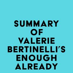 Summary of Valerie Bertinelli's Enough Already