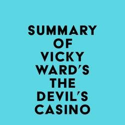 Summary of Vicky Ward's The Devil's Casino