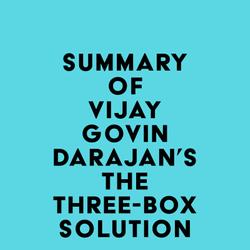 Summary of Vijay Govindarajan's The Three-Box Solution