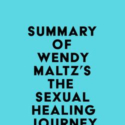 Summary of Wendy Maltz's The Sexual Healing Journey