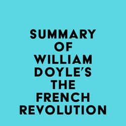 Summary of William Doyle's The French Revolution