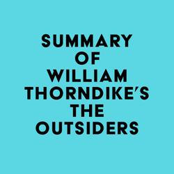 Summary of William Thorndike's The Outsiders