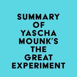 Summary of Yascha Mounk's The Great Experiment