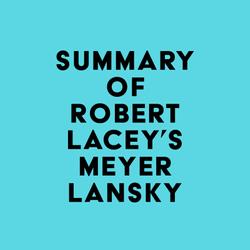 Summay of Robert Lacey's Meyer Lansky