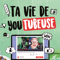 Ta vie de youtubeuse, tome 4