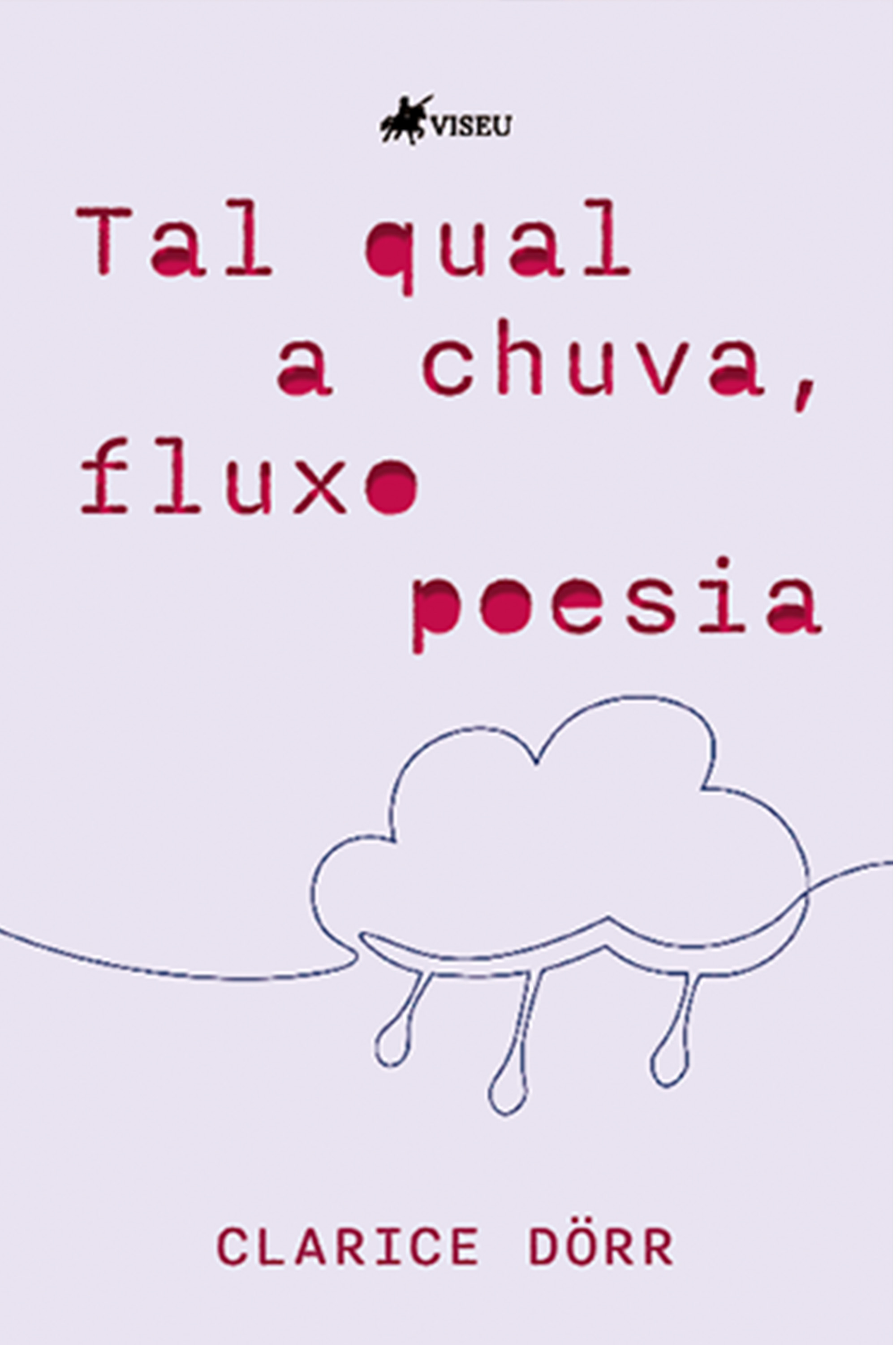 Tal qual a Chuva, Fluxo Poesia