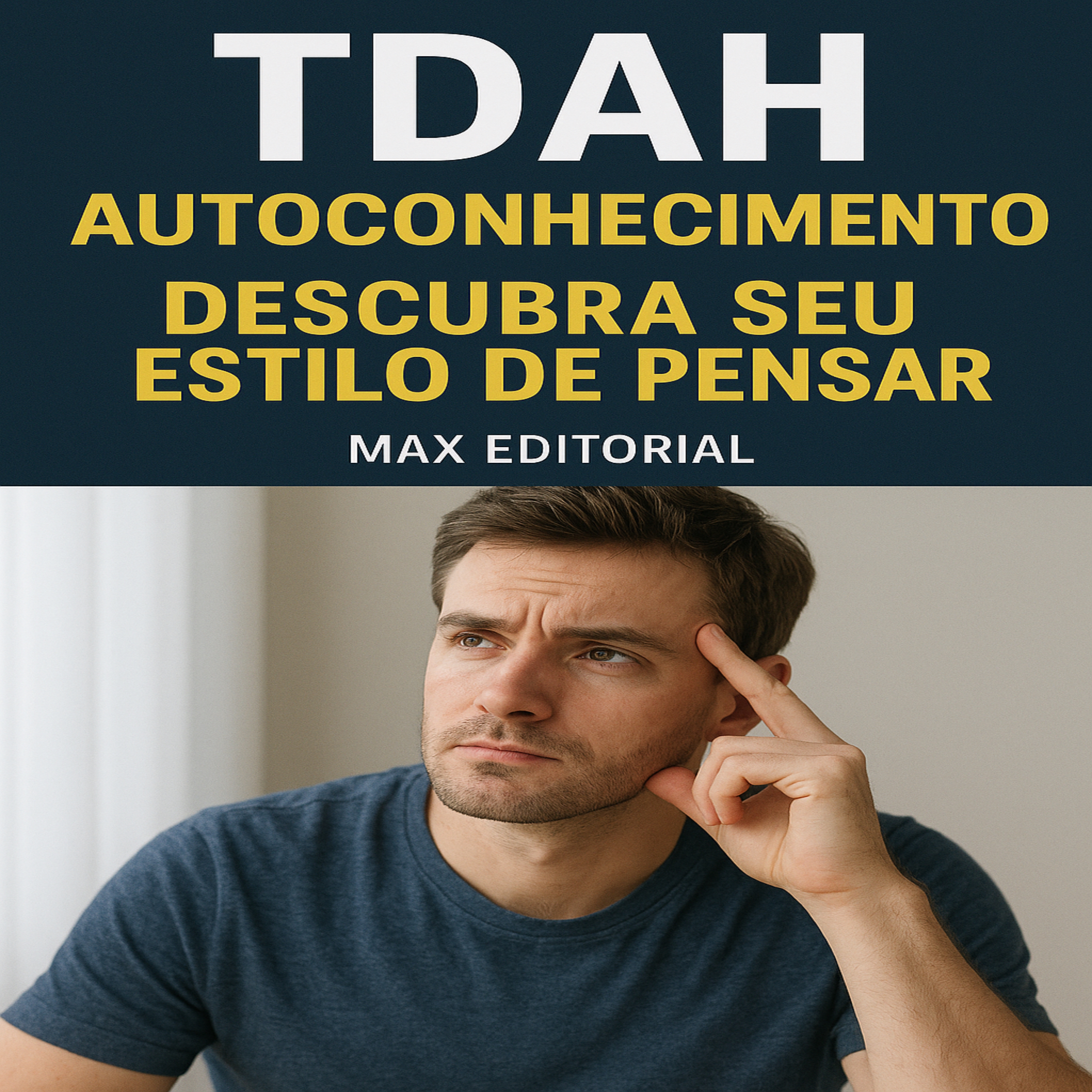 TDAH e Autoconhecimento: Descubra Seu Estilo de Pensar