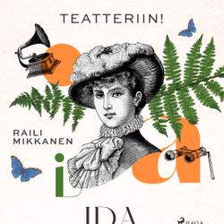 Teatteriin! Ida Aalbergin nuoruus